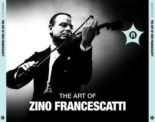 Bach / Beethoven / Brahms: Art of Zino Francescatti