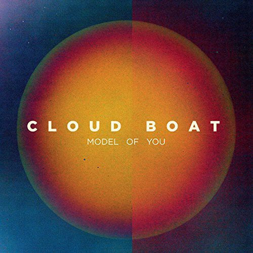 Cloud Boat: Model of You