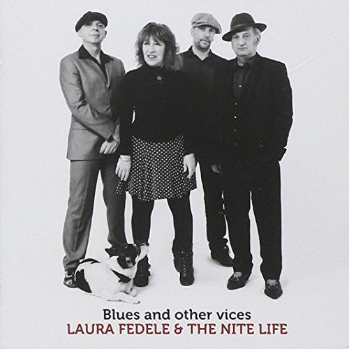 Fedele, Laura & the Nite Life: Blues & Other Vices