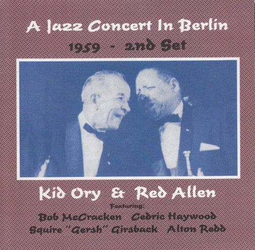 Kid Ory & Red Allen: Jazz Concert in Berlin 1959-2nd Set