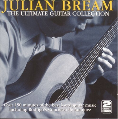 Bream, Julian: Ultimate Guitar Collection