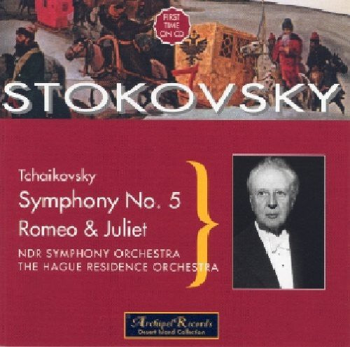 Tchaikovksy / Stokovsky: Sinfonie 5 Romeo & Julia