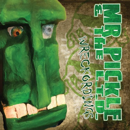 Pickle, Mr. & the L.T.D.: Wreckordings