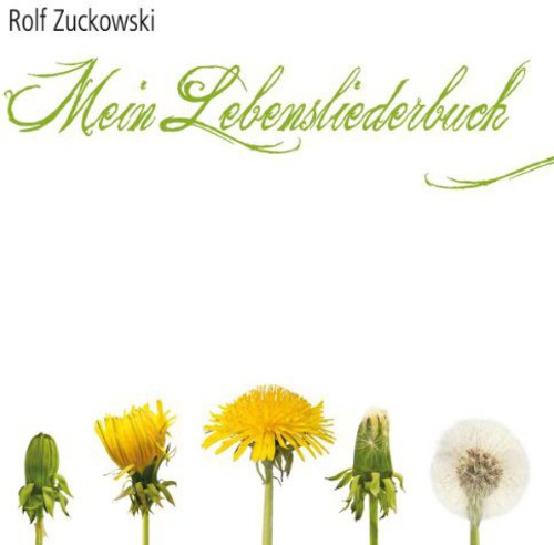 Zuckowski, Rolf: Mein Lebensliederbuch