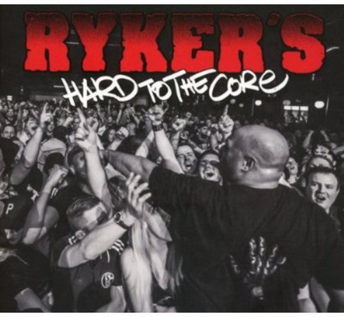 Ryker's: Hard to the Core