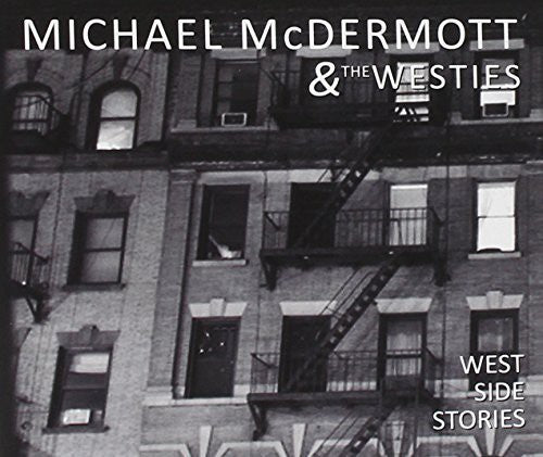 McDermott, Michael & the Westies: West Side Stories