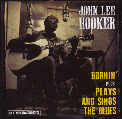 Hooker, John Lee: Burnin' + Plays & Sings the Blues