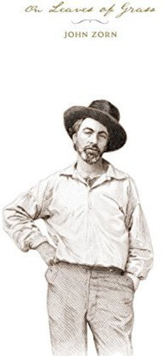 Zorn, John: From Leaves of Grass