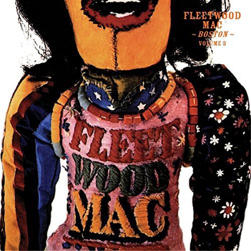 Fleetwood Mac: Boston Vol 3