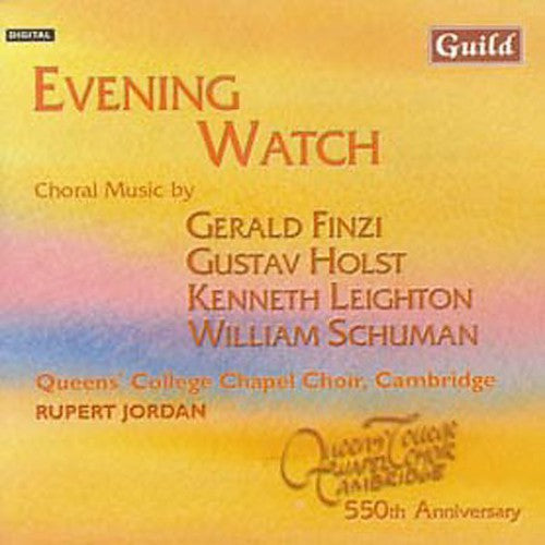 Finzi / Holst / Jordan / Choir of Queen's College: Evening Watch