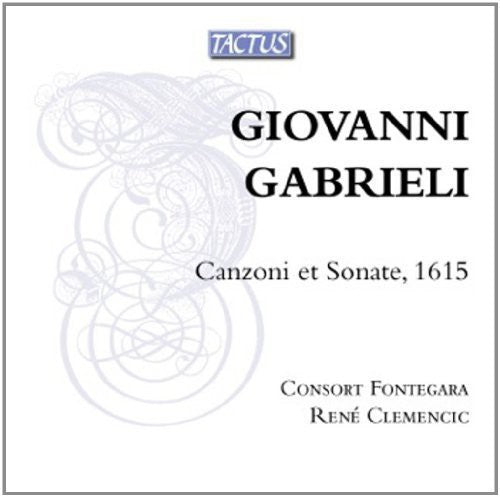 Gabrieli: Canzoni Et Sonate 1615