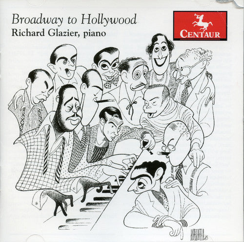 Glazier, Richard: Broadway to Hollywood