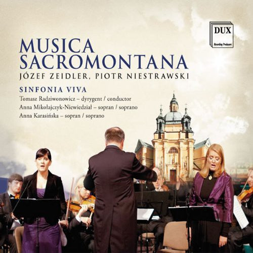 Niestrawski / Zeidler / Niestrawski: Musica Sacromontana