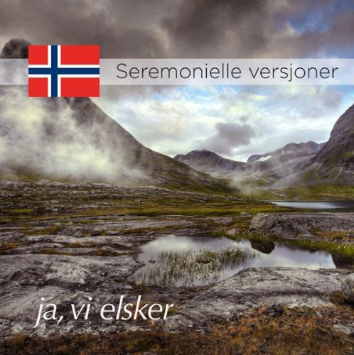 Staff Band of the Norwegian Armed Forces: Ja Vi Elsker (Ceremonial Versions)