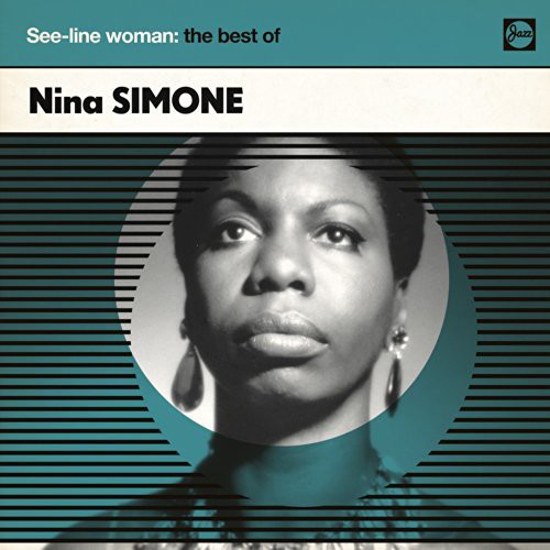 Simone, Nina: See-Line Woman: The Best of