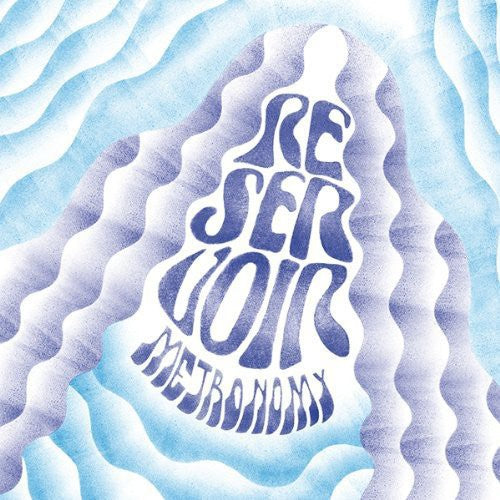 Metronomy: Reservoir