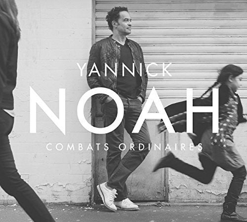 Noah, Yannick: Combats Ordinaires