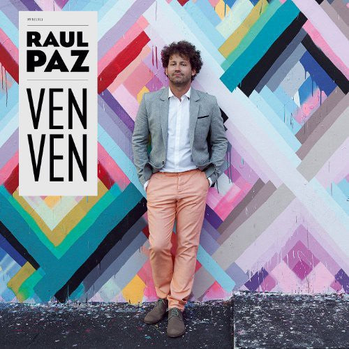 Paz, Raul: Ven Ven