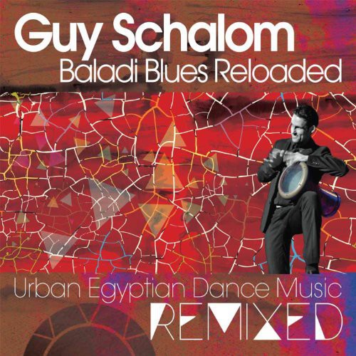 Schalom, Guy: Baladi Blues Reloaded