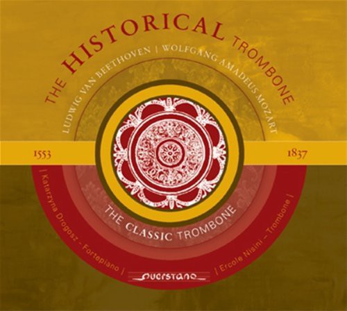 Mozart: Historical Trombone 1553-1837
