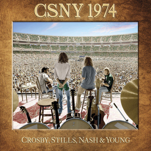 Crosby Stills Nash & Young: Csny 1974
