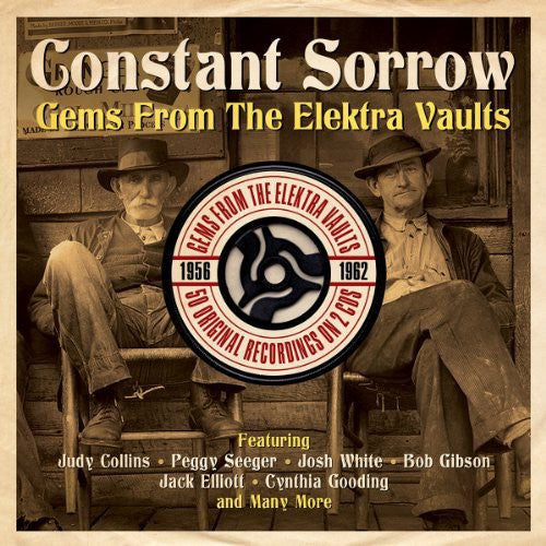 Constant Sorrow/Gems From the Elektra Vaults / Var: Constant Sorrow/Gems from the Elektra Vaults / Various