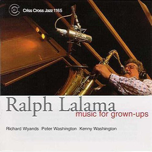 Lalama, Ralph: Music for Grown-Ups