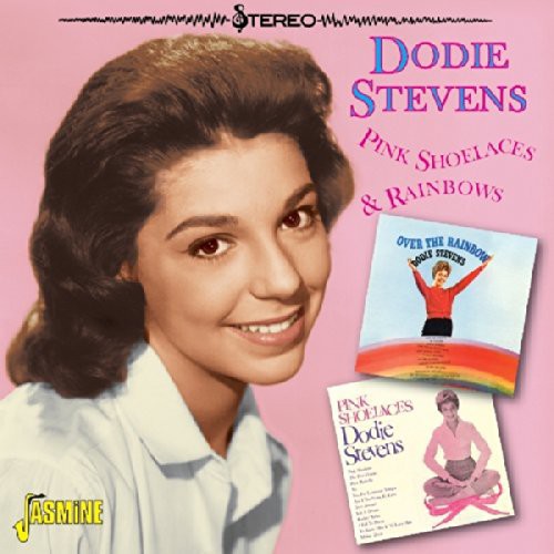 Stevens, Dodie: Pink Shoelaces & Rainbows