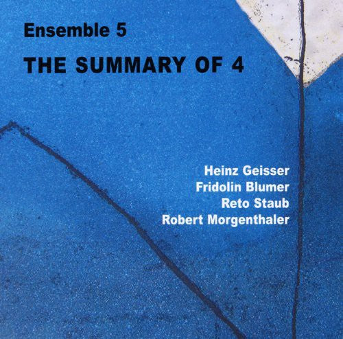 Ensemble 5: Summary of 4