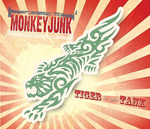 Monkey Junk: Tiger in Your Tank