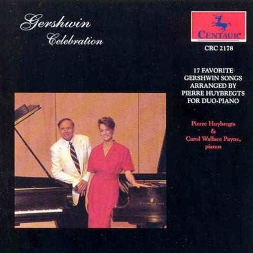 Gershwin / Huybregts, Pierre: Celebration / Arrangements for 2 Pianos