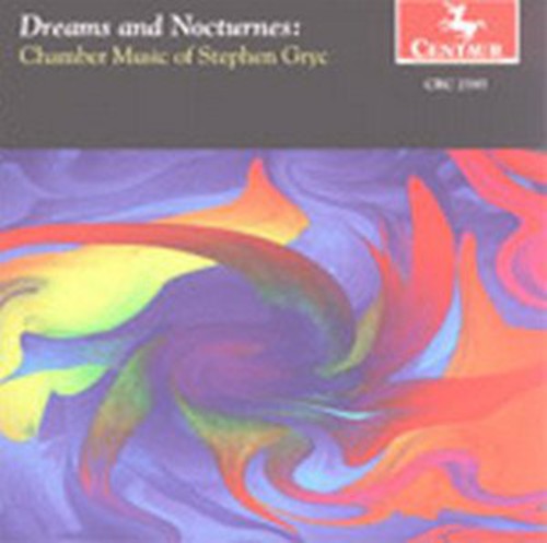 Gryc / Stowe / New World Chamber Ensemble: Dreams & Nocturnes