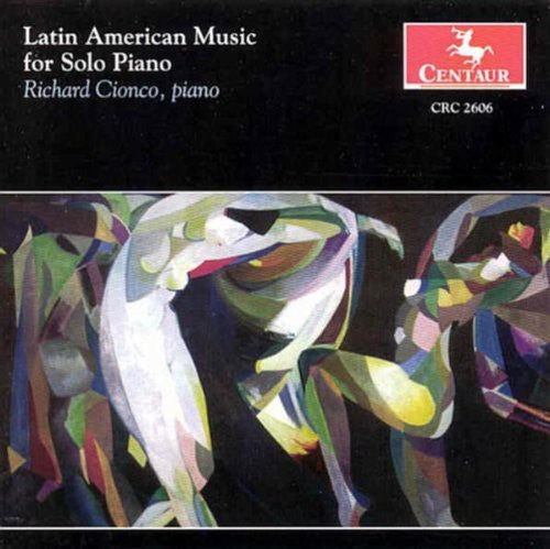 Villa-Lobos / Lecuona / Ginastera / Cinoco: Latin American Music for Solo Piano