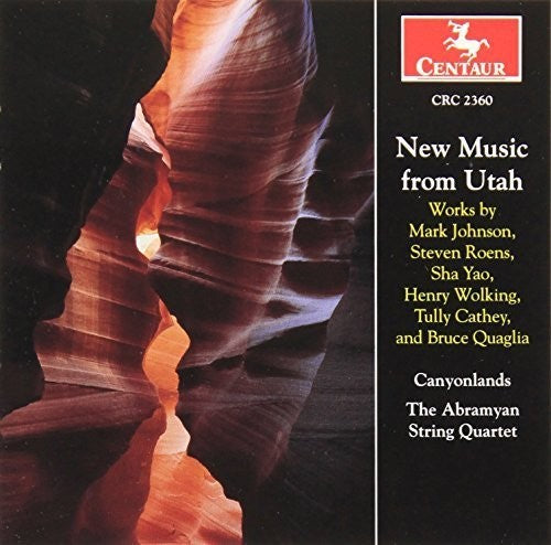 Cathey / Johnson / Roens / Abramyan String Quartet: New Music from Utah