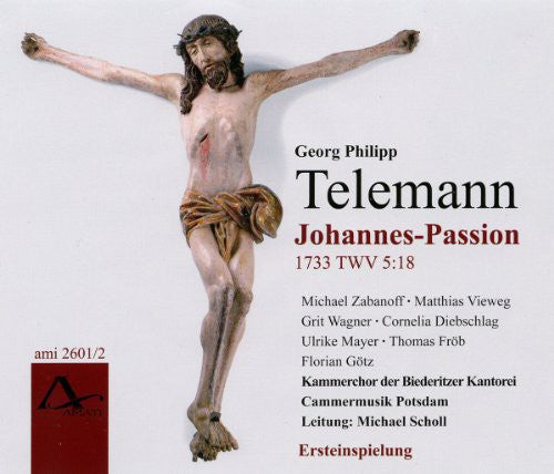 Telemann / Zabanoff / Vieweg / Wagner: Johannes Passion