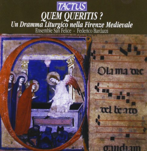 Ensemble San Felice / Bardazzi: Quem Queritis