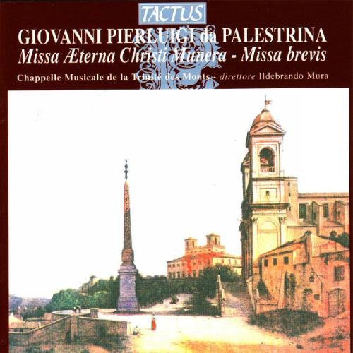 Palestrina / Mura / Chapelle Musicale De Trinite: Missa Aeterna Christi Munera / Brevis / Motets