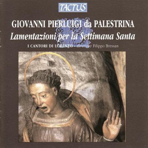 Palestrina / Bressan / I Cantori Di Lorenzo: Lamentations for Holy Week