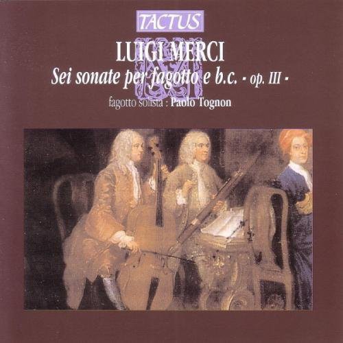 Merci, Luigi / Tognon / Frezzato / Besozzi: 6 Bassoon Sonatas