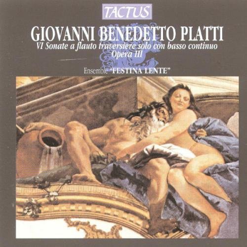 Platti / Ensemble Festina Lente: Flute Sonatas