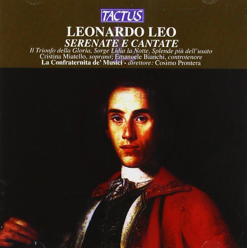 Leo / Confraternita De Musici / Prontera: Serenades & Cantatas