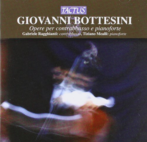 Bottesini / Ragghianti / Mealli: Double Bass Works