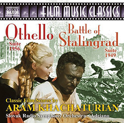 Khachaturian: Battle of Stalingrad & Othello Suites