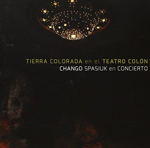 Spasiuk El Chango: Tierra Colorada en El Teatro Colon