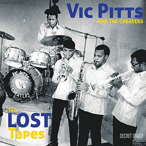 Vic Pitts & the Cheaters: Lost Tapes