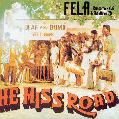 Kuti, Fela: He Miss Road