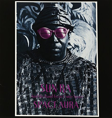 Sun Ra: Space Aura