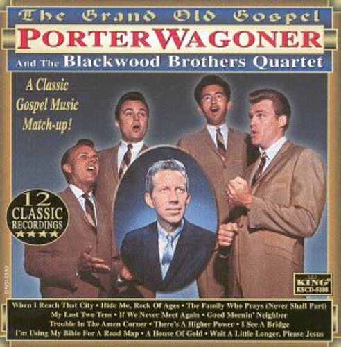 Wagoner, Porter / Blackwood Brothers: The Grand Old Gospel