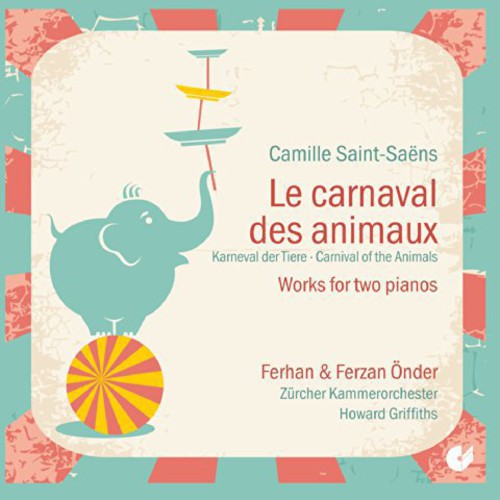 Saint-Saens: Le Carnaval Des Animaux