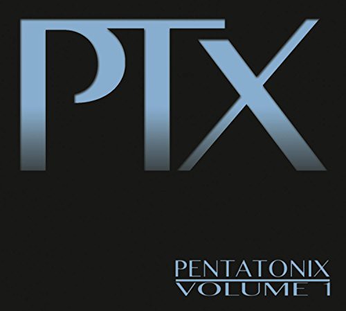 Pentatonix: PTX 1